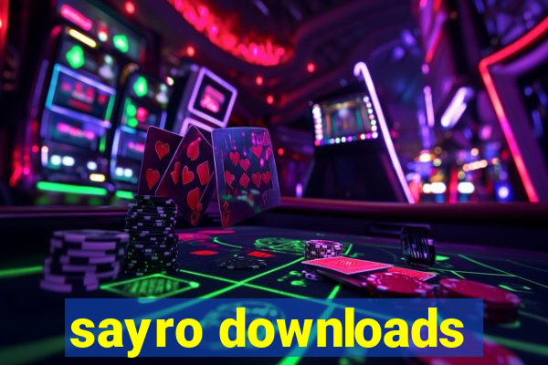 sayro downloads